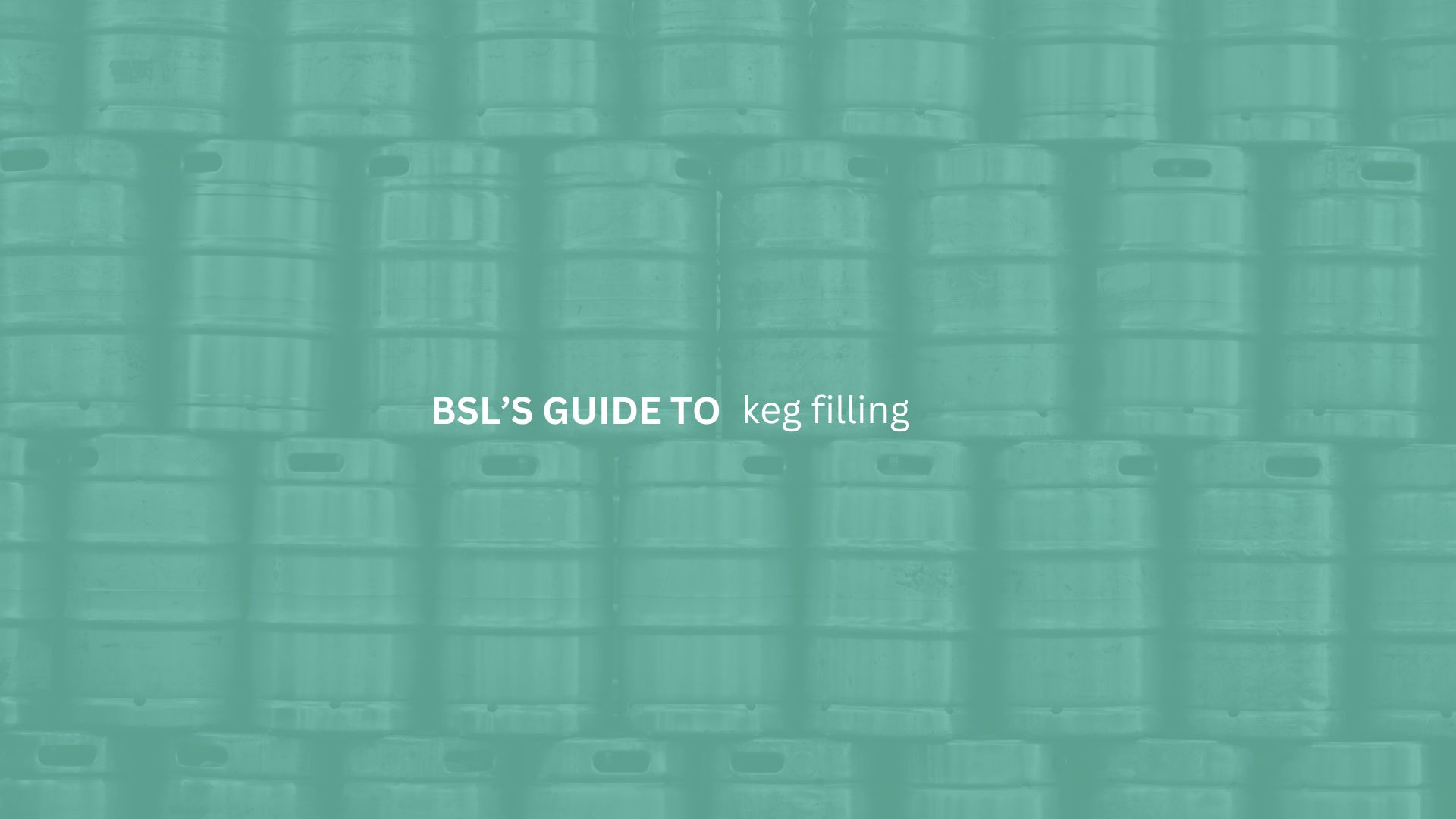 BSL Gas Technologies News - company guide to keg filling - gas mixers for keg filling and the brewing industry